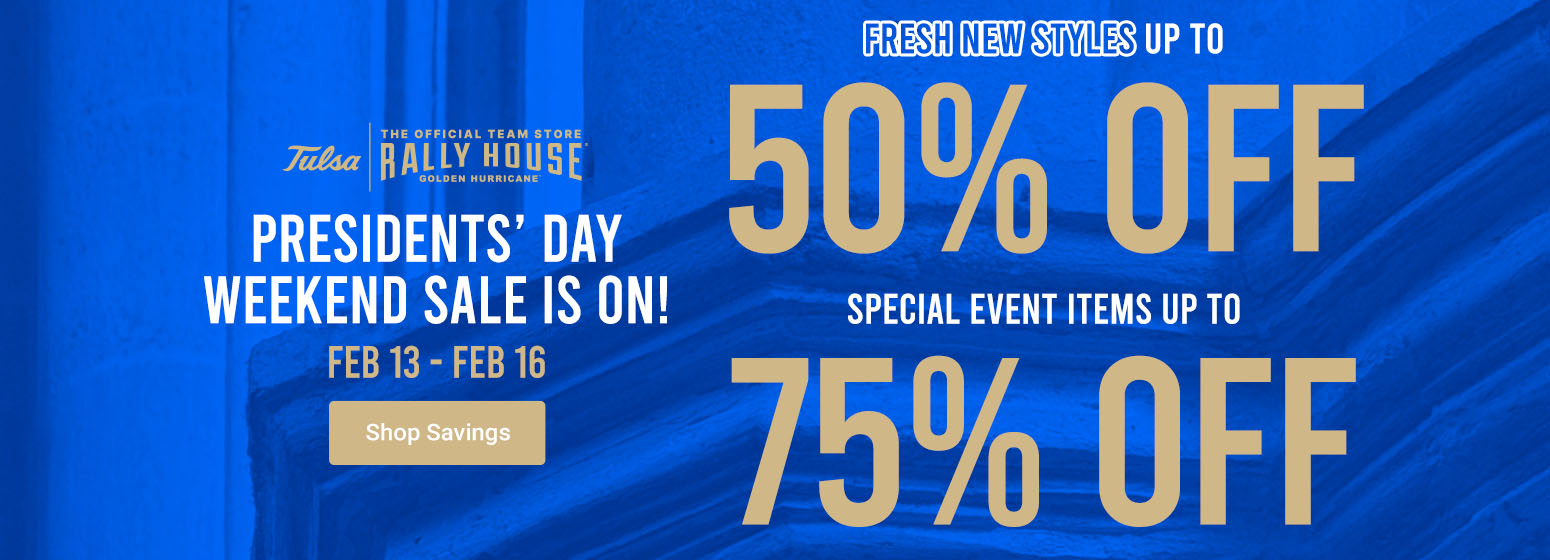 Presidents Day Weekend Sale Is On Feb 13 - Feb 16 Fresh New Styles Up To 50% Off | Special Event Items up To 75% off | Shop Savings